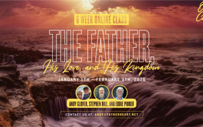 The Father, His Love, and His Kingdom
